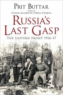 Russia's Last Gasp (eBook, ePUB) - Buttar, Prit