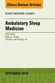 Ambulatory Sleep Medicine, An Issue of Sleep Medicine Clinics (eBook, ePUB)