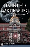 Haunted Martinsburg (eBook, ePUB)