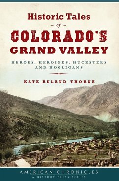Cover Historic Tales of Colorado's Grand Valley (eBook, ePUB)