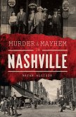 Murder & Mayhem in Nashville (eBook, ePUB)