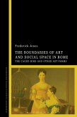 The Boundaries of Art and Social Space in Rome (eBook, PDF) The Boundaries of Art and Social Space in Rome (eBook, PDF)