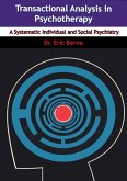 Transactional Analysis in Psychotherapy (eBook, ePUB)