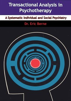 Transactional Analysis in Psychotherapy (eBook, ePUB) - Berne, Eric