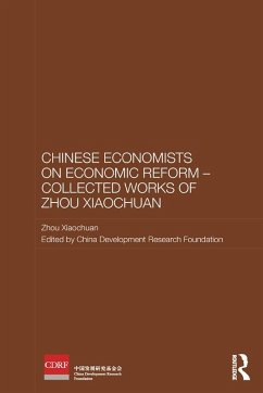 Chinese Economists on Economic Reform - Collected Works of Zhou Xiaochuan (eBook, PDF) - Zhou, Xiaochuan