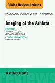 Imaging of the Athlete, An Issue of Radiologic Clinics of North America (eBook, ePUB)