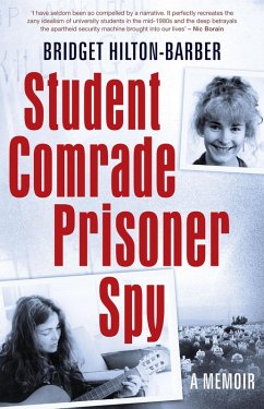 Student Comrade Prisoner Spy (eBook, ePUB) - Hilton-Barber, Bridget