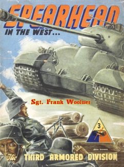 Spearhead In The West, 1941-1945 (eBook, ePUB) - Woolner, Sgt. Frank