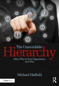 The Unavoidable Hierarchy (eBook, PDF) - Hatfield, Michael