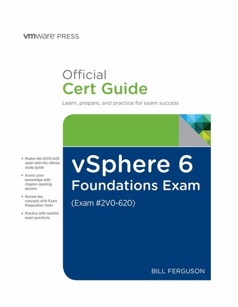 vSphere 6 Foundations Exam Official Cert Guide (Exam #2V0-620) (eBook, ePUB) vSphere 6 Foundations Exam Official Cert Guide (Exam #2V0-620) (eBook, ePUB)