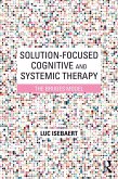 Solution-Focused Cognitive and Systemic Therapy (eBook, ePUB)