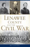 Lenawee County and the Civil War (eBook, ePUB)