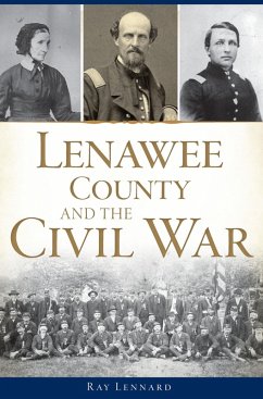 Lenawee County and the Civil War (eBook, ePUB) - Lennard, Ray