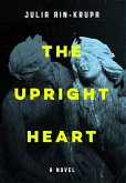 The Upright Heart (eBook, ePUB)
