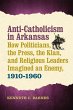 Anti-Catholicism in Arkansas (eBook,... - Bild 1