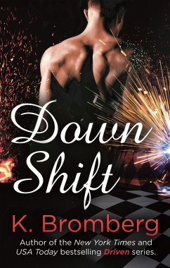Down Shift (eBook, ePUB) - Bromberg, K.
