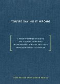 You're Saying It Wrong (eBook, ePUB)