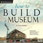 How to Build a Museum (eBook, ePUB)