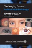 Challenging Cases in Pediatric Ophthalmology (eBook, PDF) Challenging Cases in Pediatric Ophthalmology (eBook, PDF)