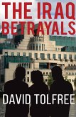 Iraq Betrayals (eBook, ePUB)