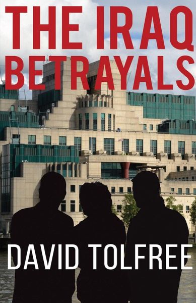 Iraq Betrayals (eBook, ePUB)