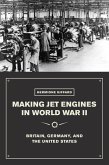 Making Jet Engines in World War II (eBook, ePUB)