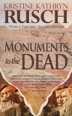 Monuments to the Dead (eBook, ePUB) - Rusch, Kristine Kathryn