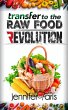 Transfer to The Raw Food Revolution:... - Bild 1