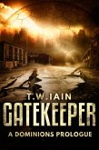 Gatekeeper (A Dominions Prologue) (eBook, ePUB)