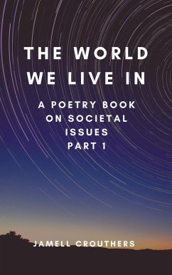 The World We Live In 1 (eBook, ePUB) - Crouthers, Jamell