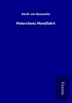 Peterchens Mondfahrt - Bassewitz, Gerdt Von
