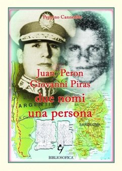Juan Peron, Giovanni Piras due nomi una persona - Canneddu, Peppino Juan Peron, Giovanni Piras due nomi una persona - Canneddu, Peppino