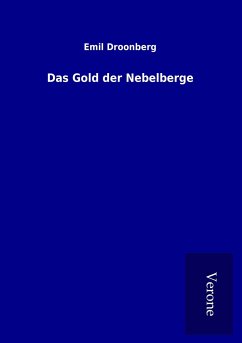 Das Gold der Nebelberge - Droonberg, Emil