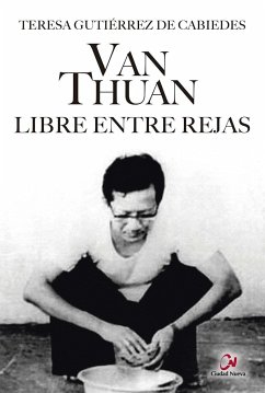 Van Thuan : libre entre rejas - Gutiérrez De Cabiedes, Teresa