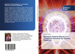 Quantum Particle-Waves in a Combined Universe by General Relativity - Light, Gregory