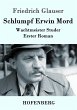 Schlumpf Erwin Mord - Bild 1