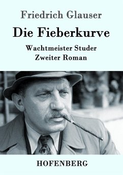 Die Fieberkurve - Glauser, Friedrich