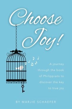 Choose Joy - Schaefer, Marjie L