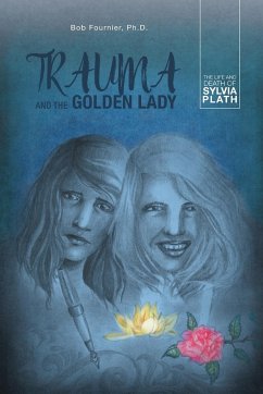 Trauma and the Golden Lady - Fournier, Bob