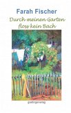 Durch meinen Garten floss kein Bach (Band 2) (eBook, ePUB)