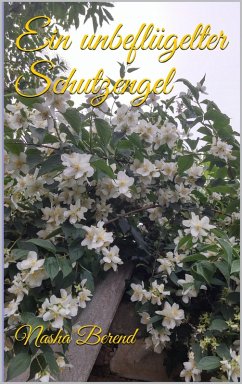 Cover Ein unbeflügelter Schutzengel (eBook, ePUB)