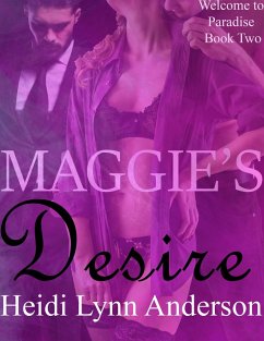 Cover Maggie's Desire (Welcome To Paradise, #2) (eBook, ePUB)