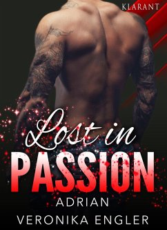 Lost in Passion - Adrian. Erotischer Roman (eBook, ePUB) - Engler, Veronika