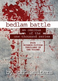 Cover Bedlam Battle: An Omnibus of the One Thousand Series (eBook, ePUB)