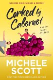 Corked by Cabernet (A Wine Lover's Mystery, #5) (eBook, ePUB) Corked by Cabernet (A Wine Lover's Mystery, #5) (eBook, ePUB)