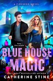 Blue House Magic (A Fireseed book, #3) (eBook, ePUB)