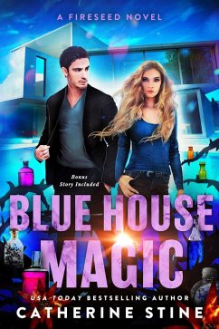 Blue House Magic (A Fireseed book, #3) (eBook, ePUB) - Stine, Catherine