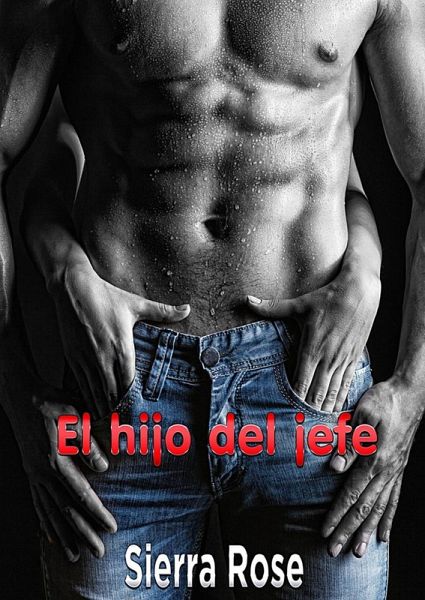 El hijo del jefe (eBook, ePUB) El hijo del jefe (eBook, ePUB)