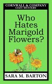 Who Hates Marigold Flowers? (A Cornwall & Company Mystery, #1) (eBook, ePUB)