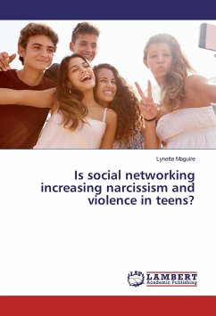 Is social networking increasing narcissism and violence in teens?